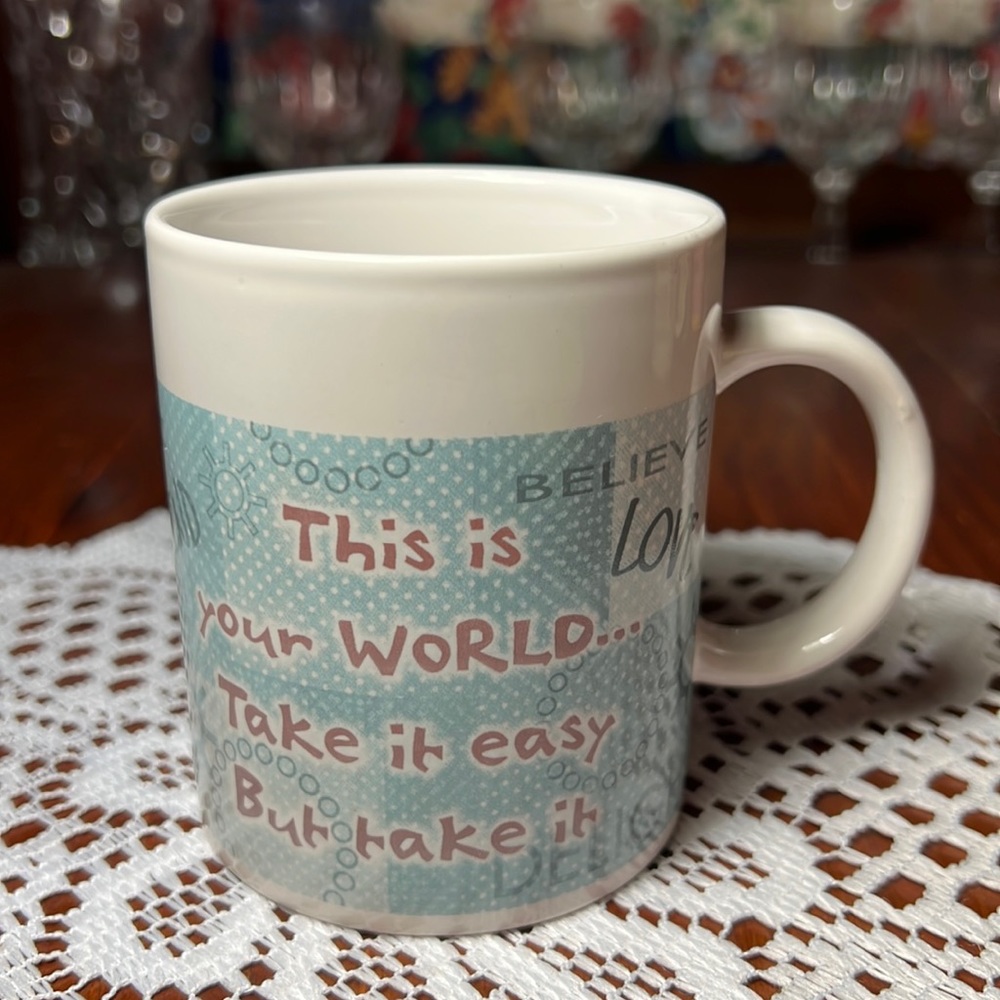 Coffee Mug this is your world!